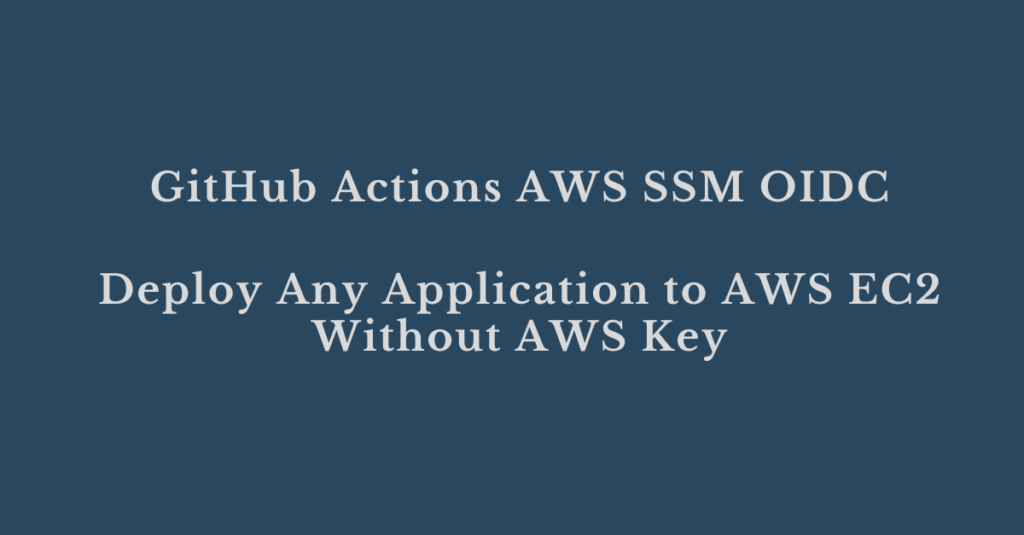 GitHub Actions AWS SSM OIDC