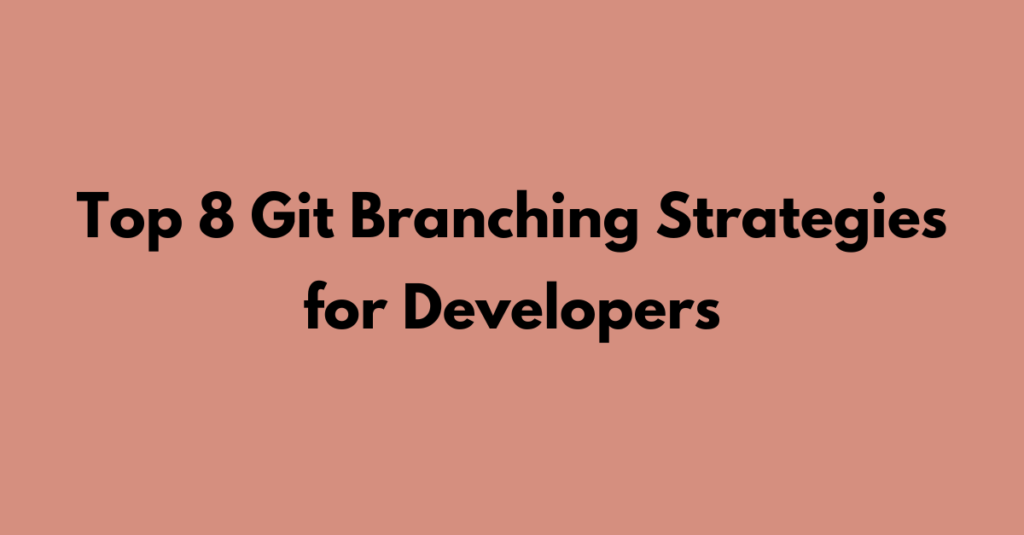 Git branching strategies