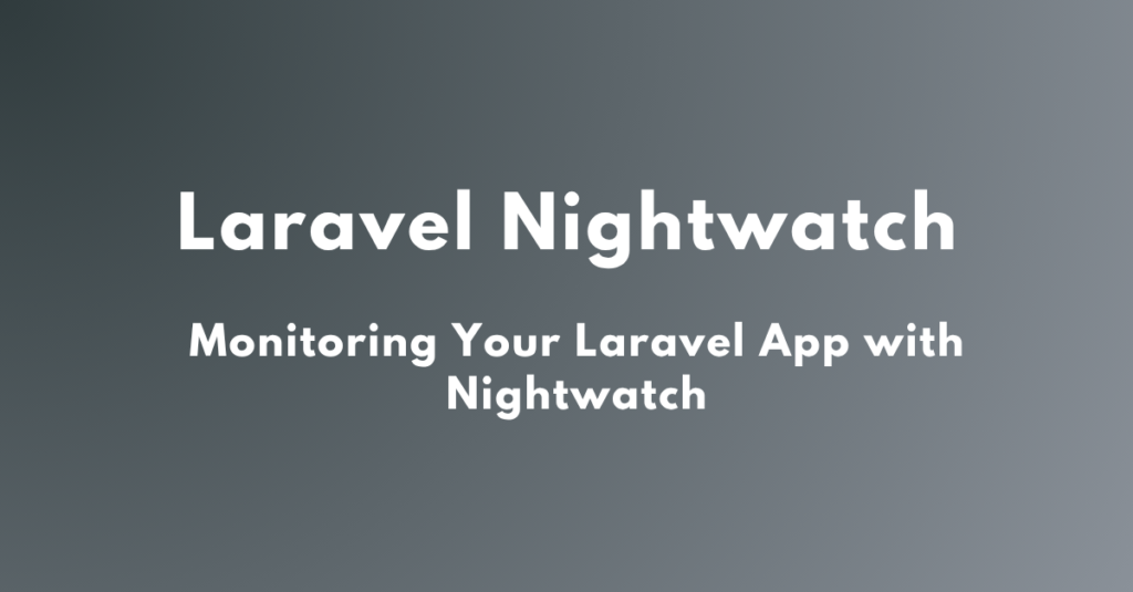laravel nightwatch